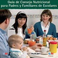 Guía de Consejo Nutricional para Padres y Familiares de Escolares.